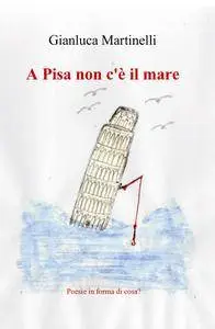 A Pisa non c’è il mare