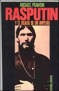 Rasputin y el ocaso de un imperio