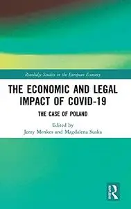 The Economic and Legal Impact of Covid-19: The Case of Poland (Routledge Studies in the European Economy)