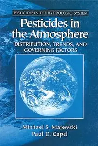 Pesticides in the Atmosphere: Distribution, Trends, and Governing Factors