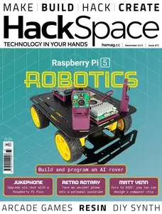 HackSpace - Issue 73 - December 2023
