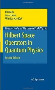 Hilbert Space Operators in Quantum Physics (repost)