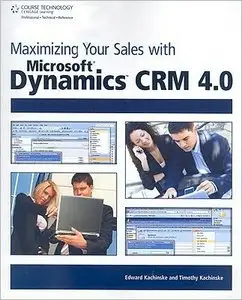 Maximizing Your Sales with Microsoft Dynamics CRM 4.0 (repost)