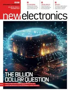 New Electronics - December 2023