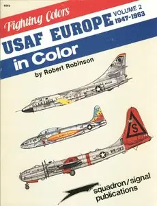 United States Air Force Europe in Color 1947-63: Vol.2