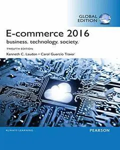 eCommerce 2016: Business, Technology, Society