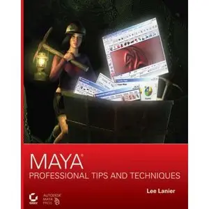Maya Professional Tips and Techniques (Repost) 