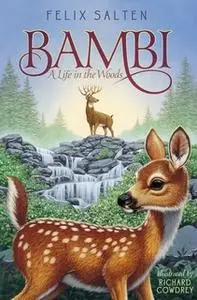 «Bambi: A Life in the Woods» by Felix Salten