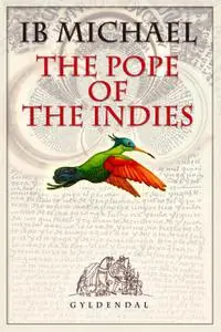 «The Pope Of the Indies» by Ib Michael