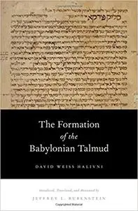 The Formation of the Babylonian Talmud