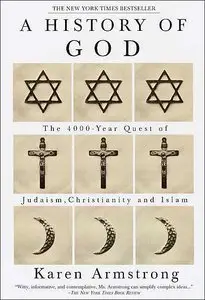 A History of God: The 4,000-Year Quest of Judaism, Christianity, and Islam (repost)