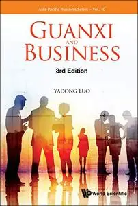 Guanxi And Business (Third Edition)