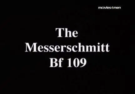 Movies4Men - The Messerschmitt Bf 109 (1995)