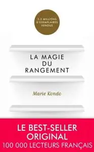 Marie Kondo, "La magie du rangement"