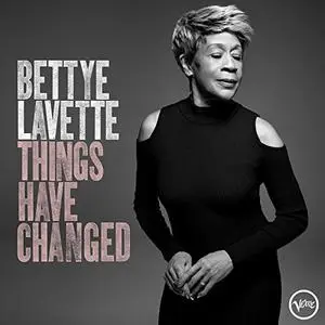Bettye LaVette - Things Have Changed (2018)