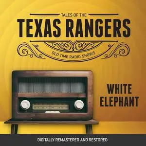 «Tales of Texas Rangers: White Elephant» by Robert Schaefer, Eric Freiwald