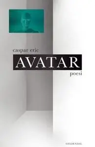 «Avatar» by Caspar Eric
