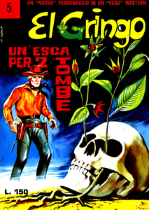 El Gringo - Volume 5 - Un'Esca Per 2 Tombe