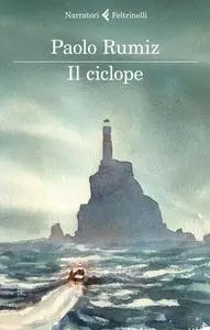 Il Ciclope - Paolo Rumiz