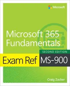 Exam Ref MS-900: Microsoft 365 Fundamentals, 2nd Edition