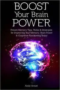 Andy Arnott - Boost Your Brain Power