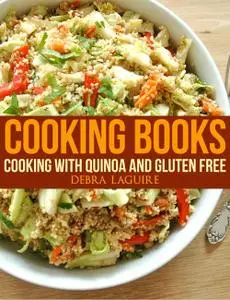 Cooking Books: Cooking with Quinoa and Gluten Free (repost)