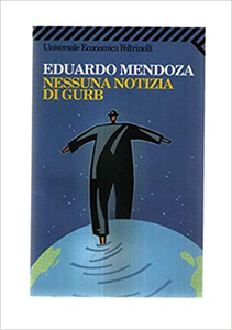 Nessuna notizia di Gurb - Eduardo Mendoza