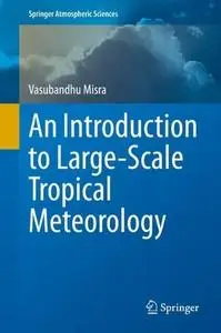 An Introduction to Large-Scale Tropical Meteorology