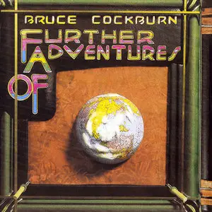 Bruce Cockburn - Further Adventures Of [Deluxe Edition] (1978)