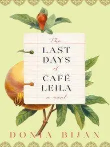 The Last Days of Café Leila: A Novel