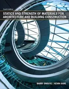 Instructors Solutions for Statics and Strength of Materials for Architecture and Building Construction