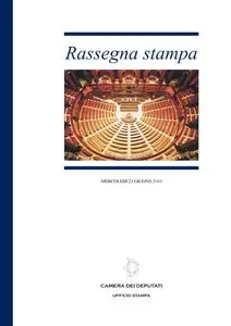 Rassegna Stampa Camera dei Deputati: 23-06-10