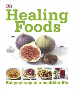 Healing Foods: Eat Your Way to a Healthier Life [Repost]
