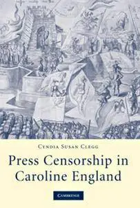 Press Censorship in Caroline England [Repost]