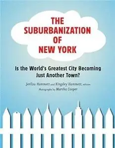 Suburbanization of New York: Is the World's Greatest City Becoming Just Another Town?
