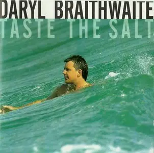 Daryl Braithwaite - Taste The Salt (1993)