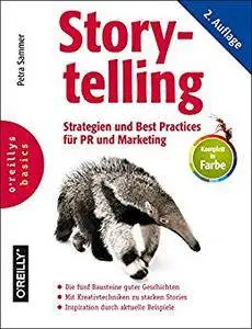 Storytelling: Strategien und Best Practices für PR und Marketing (Basics)
