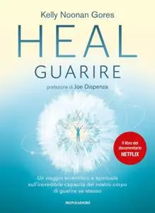 Kelly Noonan Gores - Heal. Guarire