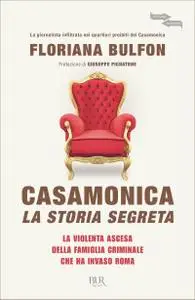 Floriana Bulfon - Casamonica, la storia segreta