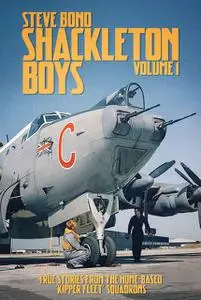 «Shackleton Boys Volume 1» by Steve Bond