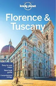 Lonely Planet Florence & Tuscany (Travel Guide)