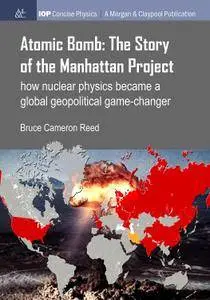 Atomic Bomb: The Story of the Manhattan Project