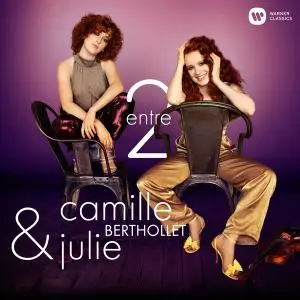 Camille Berthollet & Julie Berthollet - Entre 2 (Version Collector) (2019) [Official Digital Download]