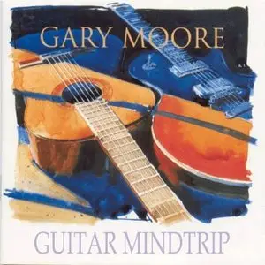 Gary Moore - Guitar Mind Trip (2010)