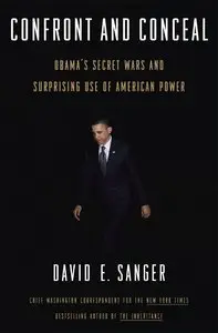 Confront and Conceal: Obama's Secret Wars and Surprising Use of American Power (repost)