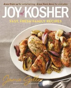 Joy of Kosher: Fast, Fresh Family Recipes (repost)