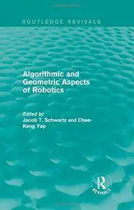 Algorithmic and Geometric Aspects of Robotics