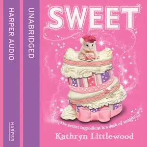 «Sweet» by Kathryn Littlewood