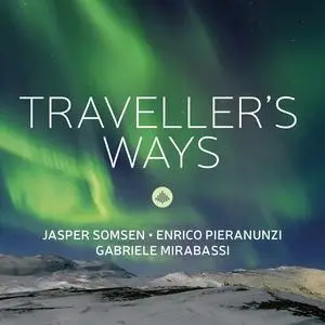 Enrico Pieranunzi, Jasper Somsen & Gabriele Mirabassi - Traveller's Ways (2024)