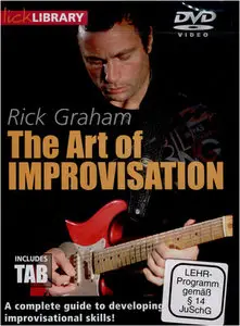 Lick Library - The Art of Improvisation by Rick Graham (2014)